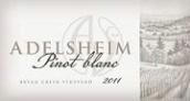 愛德森布萊恩克里克園白皮諾干白葡萄酒(Adelsheim Bryan Creek Vineyard Pinot Blanc, Chehalem Mountains, USA)