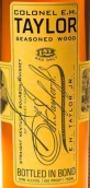 EH泰勒上校風(fēng)干橡木純波本威士忌(Colonel E.H. Taylor Seasoned Wood Straight Bourbon Whiskey, Kentucky, USA)