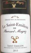 伯納德·瑪格雷酒莊圣埃美隆干紅葡萄酒(Bernard Magrez Le Saint-Emilion, Saint-Emilion, France)