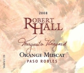 羅伯特霍爾瑪格麗特園麝香甜白葡萄酒(Robert Hall Winery Margaret's Vineyard Orange Muscat, Paso Robles, USA)