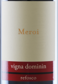 梅洛伊酒庄多米尼园莱弗斯科红葡萄酒(Meroi Vigna Dominin Refosco Friuli Colli Orientali, Friuli-Venezia Giulia, Italy)