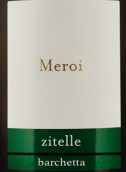 梅罗伊酒庄兹特勒巴切塔白葡萄酒(Meroi Zitelle Barchetta Friuli Colli Orientali, Friuli-Venezia Giulia, Italy)