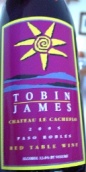 托賓詹姆斯財(cái)源滾滾干紅葡萄酒(Tobin James Cellars Chateau Le Cacheflo, Paso Robles, USA)