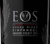 厄俄斯謝克山珍藏仙粉黛干紅葡萄酒(Eos Estate Shake Ridge Reserve Zinfandel, Amador County, USA)