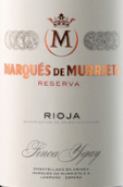 姆列达侯爵珍藏红葡萄酒(Marques de Murrieta Reserva, Rioja DOCa, Spain)