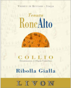 罗克艾托丽波拉干白葡萄酒(Teuta RoncAlto Ribolla Gialla, Dolegna del Collio, Italy)