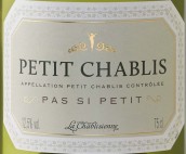 夏布利人釀酒合作社不太小（小夏布利）白葡萄酒(La Chablisienne Pas Si Petit, Petit Chablis, France)