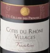 王子酒窖傳統(tǒng)紅葡萄酒(Cellier des Princes Tradition, Cotes du Rhone Village, France)