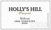 荷里山維歐尼干白葡萄酒(Holly's Hill Vineyards Viognier, El Dorado, USA)