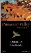 雉雞谷巴貝拉干紅葡萄酒(Pheasant Valley Barbera, Columbia Valley, USA)