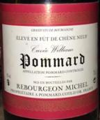 瑞邦·米歇爾酒莊特釀威廉干紅葡萄酒(Domaine?Rebourgeon?Michel Pommard Cuvee William, Cote de Beaune, France)