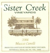 姐妹溪麝香甜白葡萄酒(Sister Creek Vineyards Muscat Canelli, Texas Hill Country, USA)