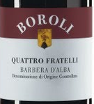 博羅伊酒莊四兄弟巴貝拉紅葡萄酒(Boroli Quattro Fratelli Barbera d'Alba, Piedmont, Italy)