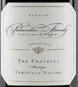 帕倫博梅里蒂奇弗瑞特里混釀干紅葡萄酒(Palumbo Family Vineyards Meritage Tre Fratelli, Temecula Valley, USA)