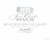 Domaine Jean-Charles Pivot Beaujolais Villages, Beaujolais, France