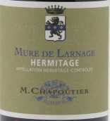 M. Chapoutier Mure de Larnage, Hermitage, France(Chapoutier Ermitage Mure de Larnage)