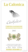 La Calonica Girifalco Cortona Sangiovese, Tuscany, Italy