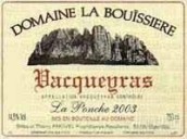 Domaine la Bouissiere Vacqueyras La Ponche Vieilles Vignes, Rhone, France