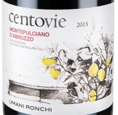 乌曼尼隆基酒庄森特维耶蒙特布查诺红葡萄酒(Umani Ronchi Centovie Montepulciano d'Abruzzo, Abruzzo, Italy)
