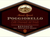 伯杰紅梗萊弗斯科干紅葡萄酒(Poggiobello Refosco dal Peduncolo Rosso, Colli Orientali del Friuli, Italy)