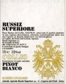 馬可費(fèi)魯伽科利奧盧西斯白品諾干白葡萄酒(Marco Felluga Collio Russiz Superiore Pinot Bianco, Friuli-Venezia Giulia, Italy)