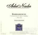 阿達(dá)納達(dá)酒莊瓦雷蘭諾紅葡萄酒(Ada Nada Valeirano, Barbaresco DOCG, Italy)