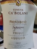 卡拉尼酒莊超級萊弗斯科紅葡萄酒(Tenuta Ca Bolani Refosco dal Peduncolo Rosso Superiore Friuli Aquileia, Friuli-Venezia Giulia, Italy)