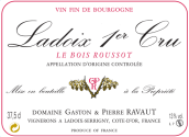 哈沃家族酒莊布瓦羅塞（拉都瓦一級園）紅葡萄酒(Gaston et Pierre Ravaut Le Bois Roussot, Ladoix Premier Cru, France)