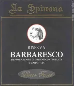 斯派羅納酒莊巴巴萊斯科珍藏紅葡萄酒(La Spinona Barbaresco Riserva Bricco Faset, Piedmont, Italy)