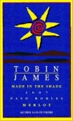 托賓詹姆斯陰影之下梅洛干紅葡萄酒(Tobin James Cellars Made in the Shade Merlot, Paso Robles, USA)