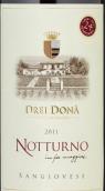 德雷伊·东那酒庄努尔特诺桑娇维塞红葡萄酒(Drei Dona Notturno Sangiovese Emilia IGT, Emilia-Romagna, Italy)