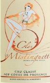 密斯當高特釀侯爾干白葡萄酒(Clos?Mistinguett Cuvee Blanc Rolle, Provence, France)
