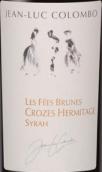 克倫伯酒莊費(fèi)斯布朗紅葡萄酒(Jean-Luc Colombo Les Fees Brunes, Crozes-Hermitage, France)