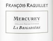 拉葉酒莊布里蓋德拉（梅爾居雷村）干白葡萄酒(Francois Raquillet La Brigadiere, Mercurey, France)