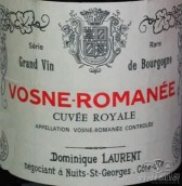 多米尼克勞倫皇家特釀干紅葡萄酒(Dominique Laurent Cuvee Royale, Vosne-Romanee, France)