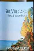 多娜佳塔酒莊火山之上白葡萄酒(Donnafugata Sul Vulcano Bianco Etna, Sicily, Italy)