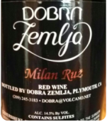 多贊加酒莊米蘭路茲干紅葡萄酒(Dobra Zemlja Winery Milan Ruz, California, USA)