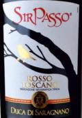 塞朗公爵希爾帕索托斯卡納紅葡萄酒(Duca di Saragnano Sir Passo Toscana Sangiovese IGT, Tuscany, Italy)