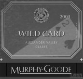 墨菲-古蒂萬能牌干紅葡萄酒(Murphy-Goode Wild Card Claret, Alexander Valley, USA)