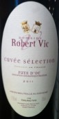 羅伯特-維克酒莊精選特釀紅葡萄酒(Domaine Robert Vic Cuvee Selection, Pays d'Oc, France)