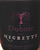 杜博斯特內(nèi)格瑞特干紅葡萄酒(Dubost Ranch Negrette, Paso Robles, USA)