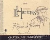 Domaine de L'Harmas Chateauneuf-du-Pape Reserve de Felicien Vieilles Vignes, Rhone, France