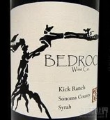 基巖酒莊效力牧場(chǎng)西拉干紅葡萄酒(Bedrock Wine Co. Kick Ranch Syrah, Sonoma County, USA)