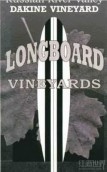 Longboard Vineyards 'DaKine Vineyard' Syrah, Russian River Valley, USA