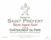 圣琵飛酒莊珍藏奧古斯特-法維紅葡萄酒(Domaine Saint Prefert Reserve Auguste Favier, Chateauneuf-du-Pape, France)