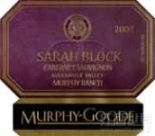 墨菲-古蒂布洛克赤霞珠干紅葡萄酒(Murphy-Goode Sarah Block Cabernet Sauvignon, Alexander Valley, USA)