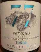 米奎爾龐酒莊77維拉米斯系列沙雷洛白葡萄酒(Miquel Pons 77 Veremes Xarel-lo, Penedes, Spain)