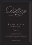 狄里安酒莊普里米蒂沃珍藏干紅葡萄酒(Dillian Wines Primitivo Reserve, Shenandoah Valley, USA)