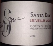 圣杜卡罗丘老藤红葡萄酒(Santa Duc Les Vieilles Vignes, Cotes du Rhone, France)