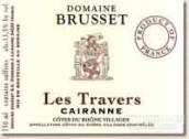 布魯塞特酒莊楚韋斯紅葡萄酒(Domaine Brusset Les Travers, Cotes du Rhone Villages Cairanne, France)